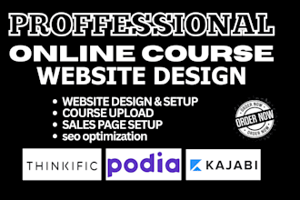 build custom thinkific kajabi podia website upload teachable online course VA