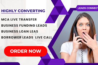 provide mca live transfer leads business funding leads business loan leads