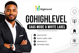 build gohighlevel saas mode, white label CRM and custom snapshot