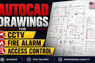 create autocad drawings for cctv, fire alarm, access control, and pa systems