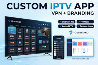 customize iptv app with vpn integration smarters pro tivimate premium branding