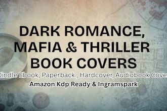 design a dark romance, mafia book cover or psychological thriller book cover