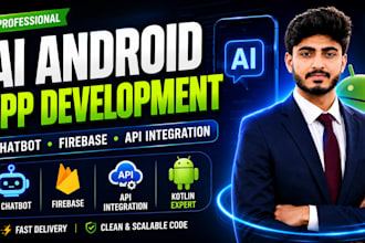 build ai android app with chatbot, firebase, API