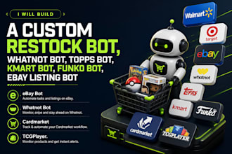 do restock bot, whatnot bot, topps bot, kmart bot, funko bot, ebay listing bot