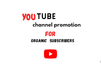 do youtube channel promotion for organic subscribers