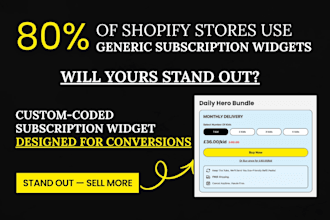 design a custom shopify subscription widget for your store