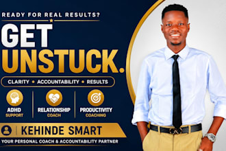be your accountability coach, relationship coach, adhd and life partner