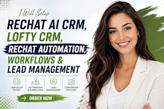 setup rechat ai CRM, lofty CRM, rechat automation, workflows and lead management