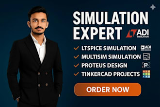 do ltspice multisim proteus and tinkercad simulation projects