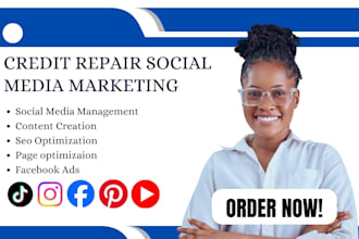 be your credit repair, debt settlement, credit social media marketing manager