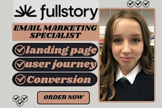 setup fullstory landing page conversion optimization post click user journey