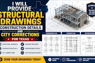 provide structural drawings construction details and city corrections for texas