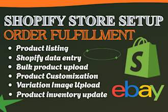 setup shopify store, order fulfillment, upload bulk product inventory update