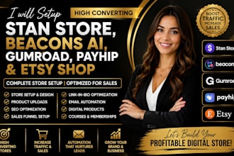 setup stan store, beacons ai, gumroad, payhip and etsy shop
