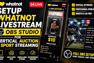 setup whatnot livestream obs studio for vertical auction and sport streaming