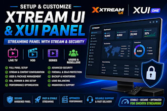 setup custom xtream ui and xui panel, streaming panel with stream and security