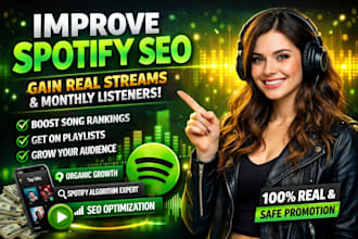 improve spotify SEO to gain real streams and monthly listeners