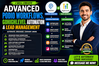 create advanced podio workflows, gohighlevel automation and lead management