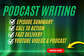 write podcast scripts, show notes, and content for your podcast