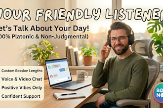 be a friend when you need it