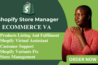 be you shopify virtual assisstant and store manager