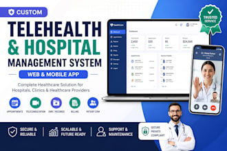 build telehealth, patient and hospital management software for web and mobile