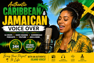 deliver caribbean and jamaican style voiceover for commercial, djdrop, podcasts