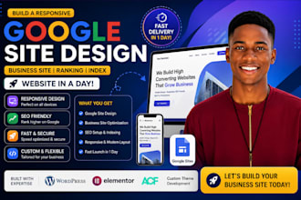 build responsive google site dseign business site ranking index website in a day