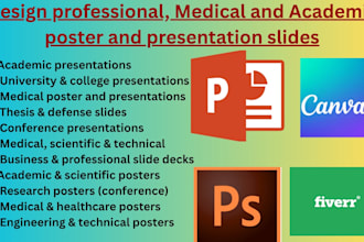 design the professional, medical, academic poster and presentation slides
