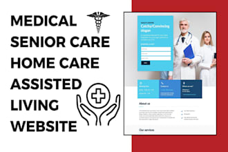 build medical senior care homecare elderly care assisted living leads website