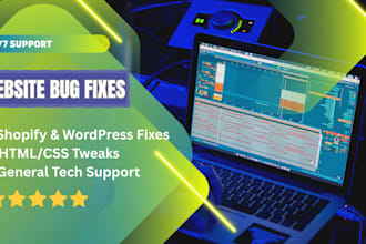 fix shopify bugs, wordpress errors, and do html css tweaks