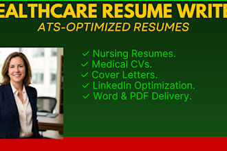 write or edit medical resume, healthcare resume or nursing resume