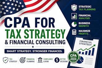 be your CPA for tax strategy and financial consulting