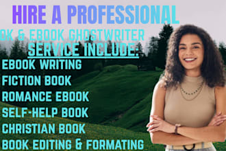 be your book writer, fiction ghostwriter, ebook ghostwriter, non fiction writer
