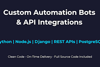 build custom automation bots and API integrations