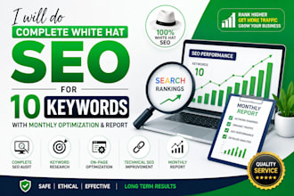 do complete white hat SEO for 10 keywords for a month