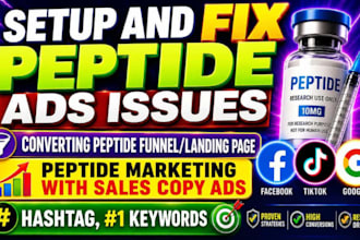 fix or setup peptide facebooks ads issues, tiktok ads, peptide sales funnel