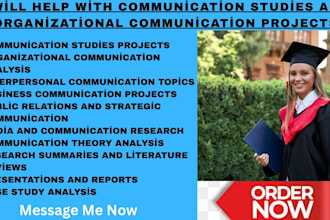 help with communication studies and organizational communication projects
