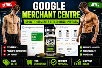 set up google merchant centre for growth hormone and performance peptide store