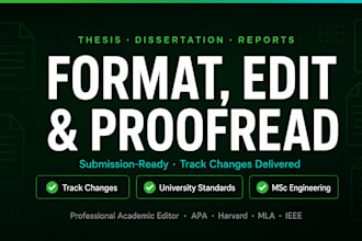 format, edit and proofread your thesis, dissertation and reports professionally