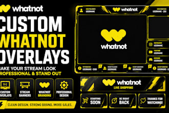 design custom whatnot stream overlays and obs graphics