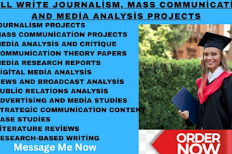 write journalism, mass communication, and media analysis projects