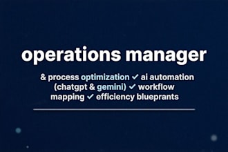be your administrative operations manager and optimize your business processes