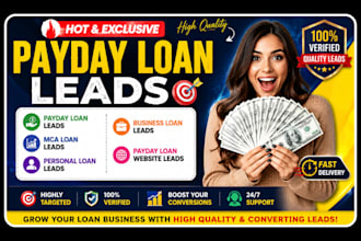 generate hot payday loan leads business loan mca loan leads payday loan website