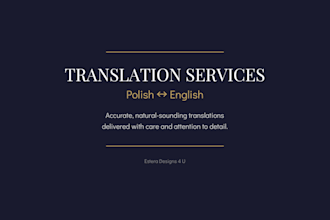 provide fast and accurate english to polish and polish to english translations