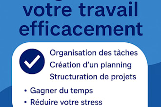 je vais améliorer votre organisation et gestion de projet
