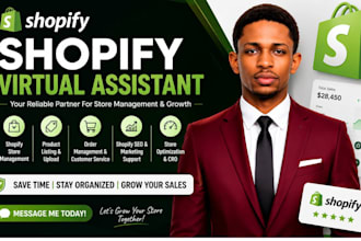 be your shopify virtual assistant, store manager, expert and shopify specialist