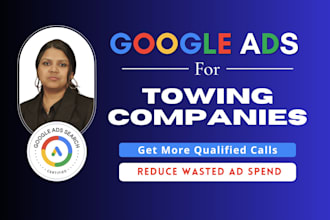 set up and manage google PPC ads for towing companies