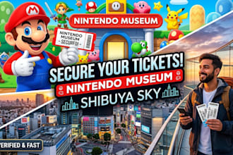 buy shibuya sky and nintendo museum ticket for you