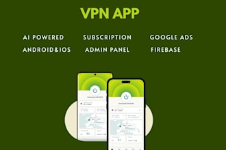 develop high quality VPN app with user friendly admin panel